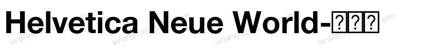 Helvetica Neue World字体转换 Helvetica Neue World字体转换